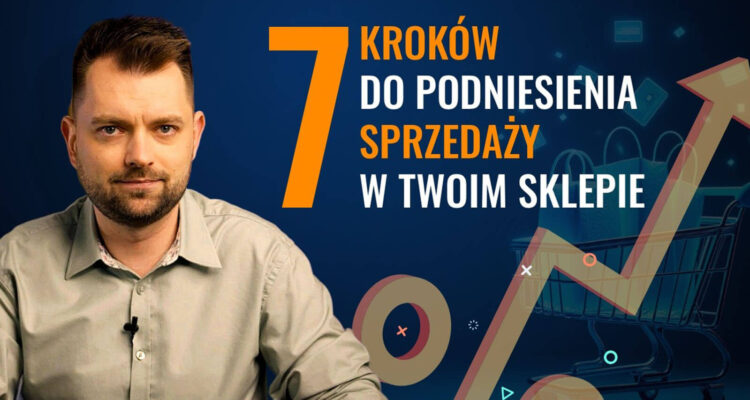 jak zwiększyć sprzedaż w sklepie internetowym